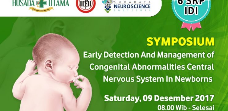 Symposium Erly Detection And Management of Congenital Abnormalities Central Nervous System In Newborns